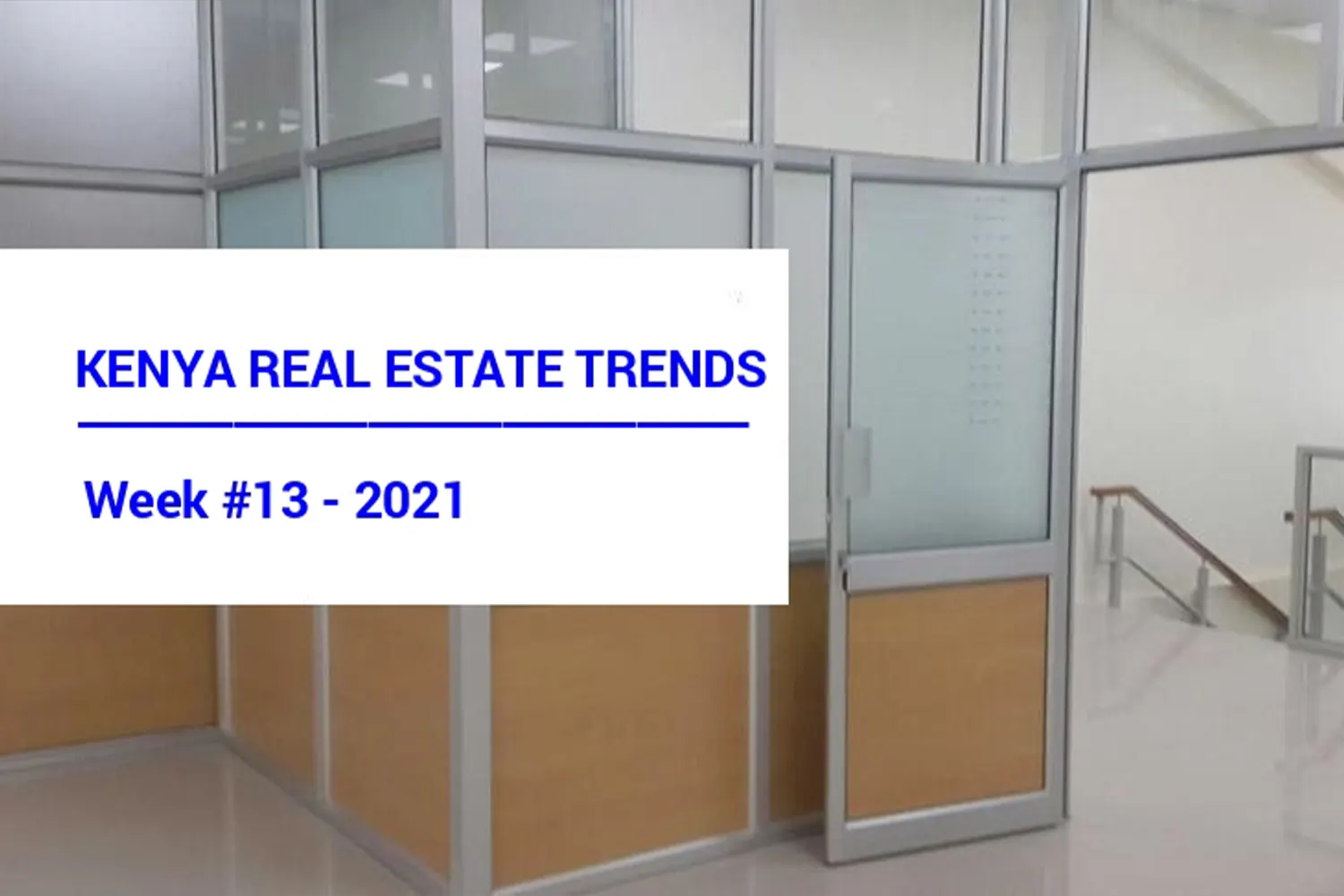 demand for smaller retail spaces increases amid covid 19 and other real estate trends that are influencing investment decisions in kenya real estate market week 12 of 2021