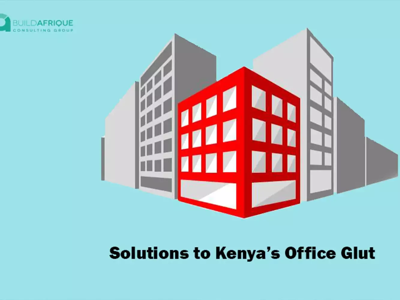 emerging innovations in commercial real estate the solutions to oversupply of office space in kenya uai