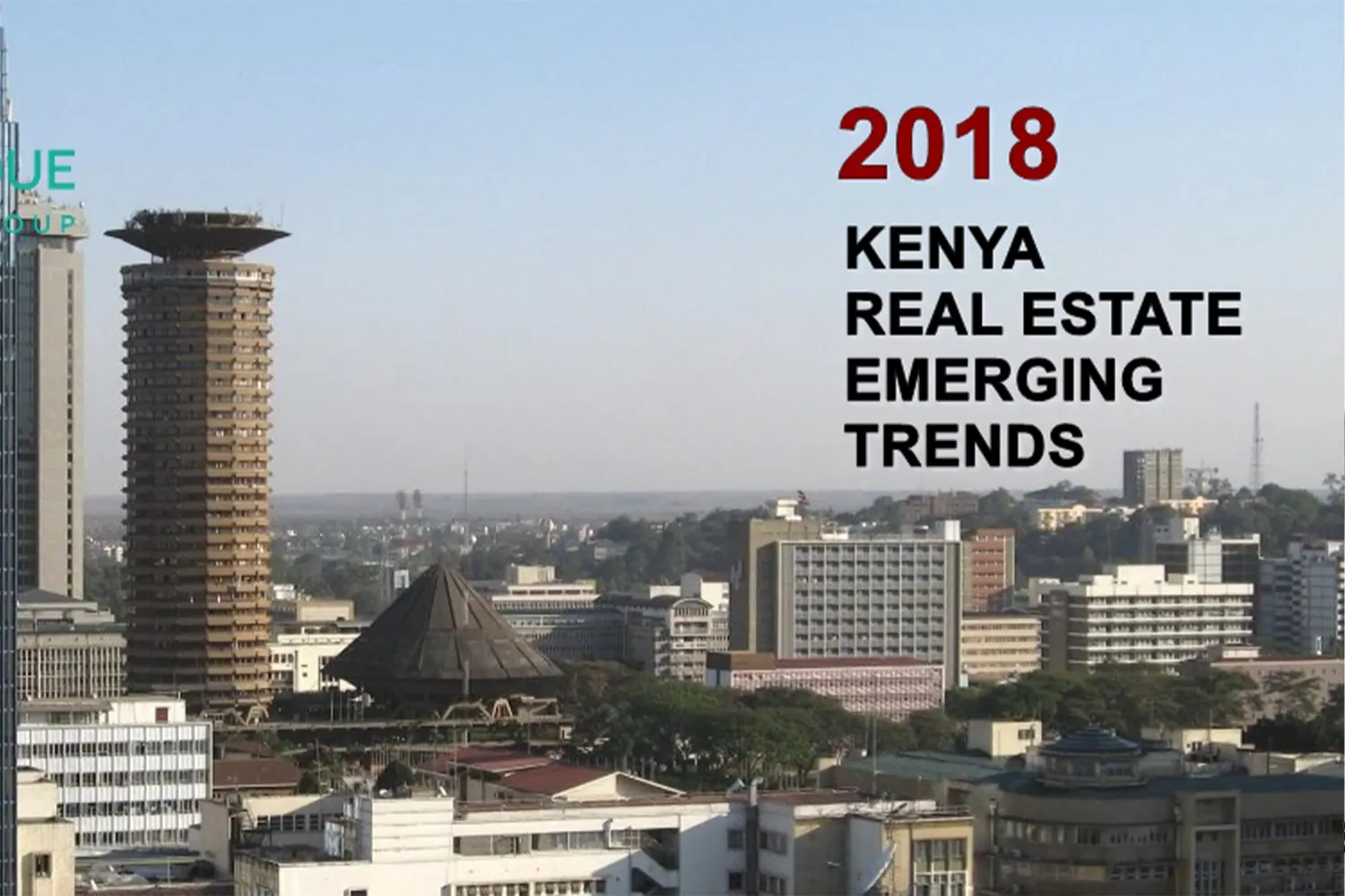 emerging trends in kenya real estate for 2018 and risk management measures for investors